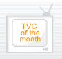  TVC of the month